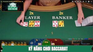 Kỹ Năng Chơi Baccarat Trăm Trận Trăm Thắng Từ Cao Thủ K8CC 47 Kỹ Năng Chơi Baccarat Trăm Trận Trăm Thắng Từ Cao Thủ K8CC