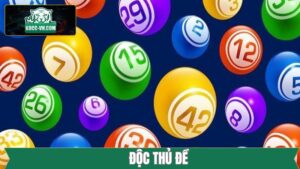 Độc Thủ Đề - Chiến Thuật Chốt Số Chuẩn Xác Và Hiệu Quả Nhất 35 Độc Thủ Đề - Chiến Thuật Chốt Số Chuẩn Xác Và Hiệu Quả Nhất