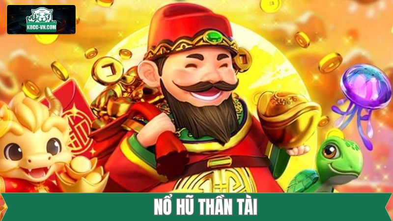 Nổ Hũ Thần Tài - Cơ Hội Săn Jackpot Cực Khủng Tại K8CC 8 Nổ Hũ Thần Tài - Cơ Hội Săn Jackpot Cực Khủng Tại K8CC