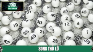 Song Thủ Lô - Bí Quyết Bắt Lô Mang Về Lợi Nhuận Khổng Lồ 36 Song Thủ Lô - Bí Quyết Bắt Lô Mang Về Lợi Nhuận Khổng Lồ