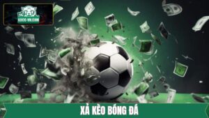 Xả Kèo Bóng Đá - Bí Quyết Giúp Hạn Chế Thua Lỗ Ở Mức Tối Đa 40 Xả Kèo Bóng Đá - Bí Quyết Giúp Hạn Chế Thua Lỗ Ở Mức Tối Đa